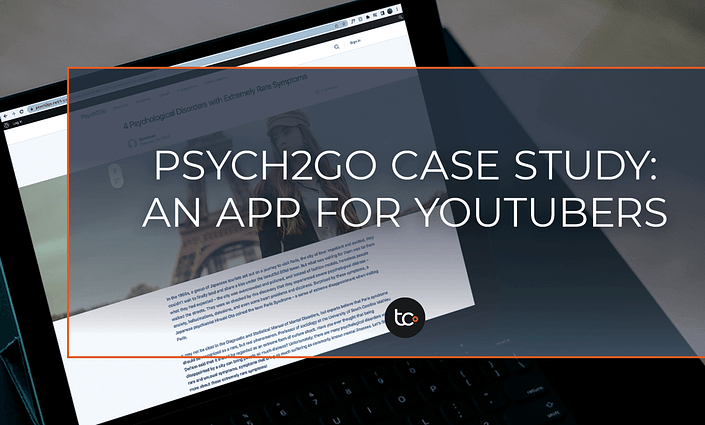 <strong>Psych2Go Case Study: An App for YouTubers</strong>